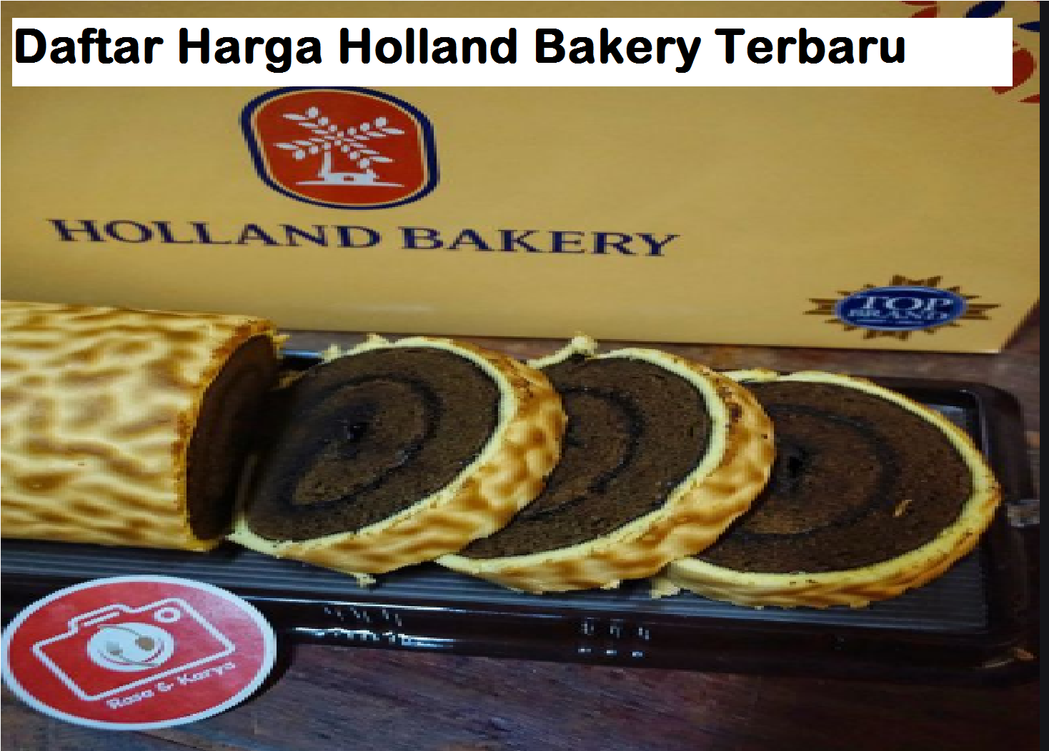 Daftar Harga Holland Bakery Terbaru 2019 Harian Nusantara