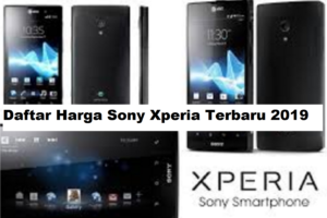 Daftar Harga Sony Xperia Terbaru 2019