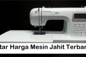 Daftar Harga Mesin Jahit Terbaru 2019